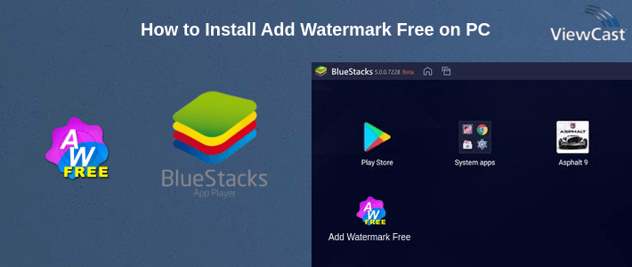 How to Install Add Watermark Free on PC