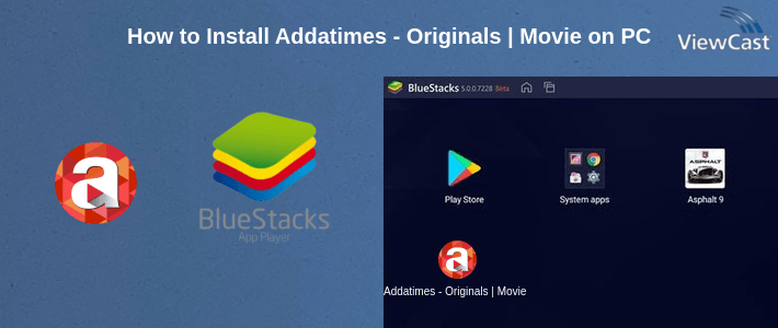 How to Install Addatimes - Originals | Movies | Music | Sports on PC