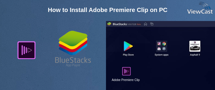 How to Install Adobe Premiere Clip on PC