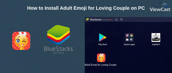 How to Install Adult Emoji for Loving Couples on PC