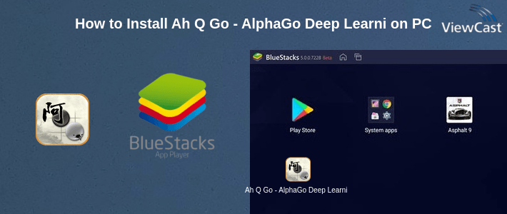 How to Install Ah Q Go - AlphaGo Deep Learning technology on PC How to Install Ah Q Go - AlphaGo Deep Learning technology on PC
