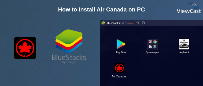 How to Install Air Canada on PC