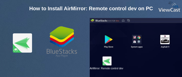 How to Install AirMirror: Remote control devices on PC
