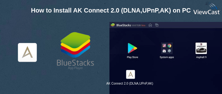 How to Install AK Connect 2.0 (DLNA,UPnP,AK) on PC