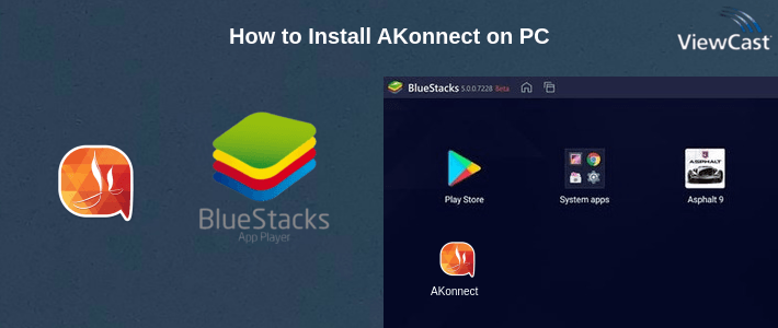 How to Install AKonnect on PC