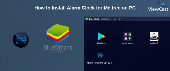 How to Install Alarm Clock for Me free on PC