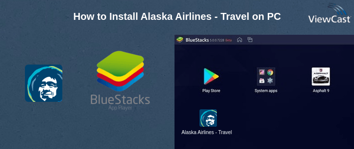How to Install Alaska Airlines - Travel on PC