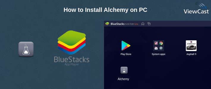 How to Install Alchemy on PC How to Install Alchemy on PC