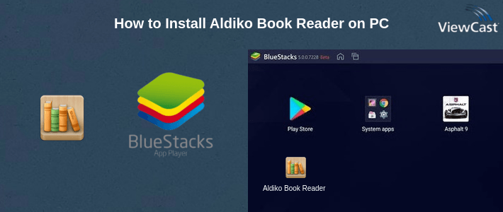 How to Install Aldiko Book Reader on PC