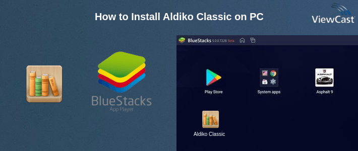 How to Install Aldiko Classic on PC How to Install Aldiko Classic on PC