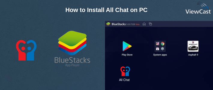 How to Install All Chat on PC