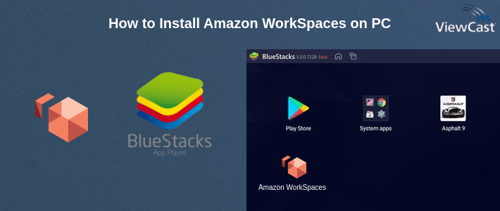 How to Install Amazon WorkSpaces on PC