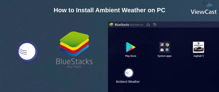 How to Install Ambient Weather on PC How to Install Ambient Weather on PC