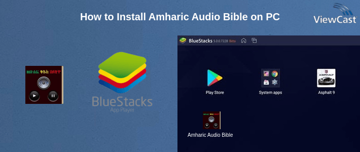How to Install Amharic Audio Bible on PC How to Install Amharic Audio Bible on PC