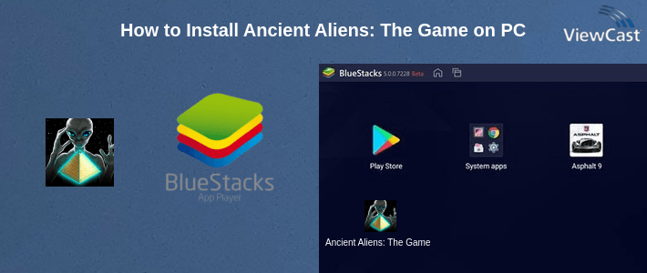How to Install Ancient Aliens: The Game on PC