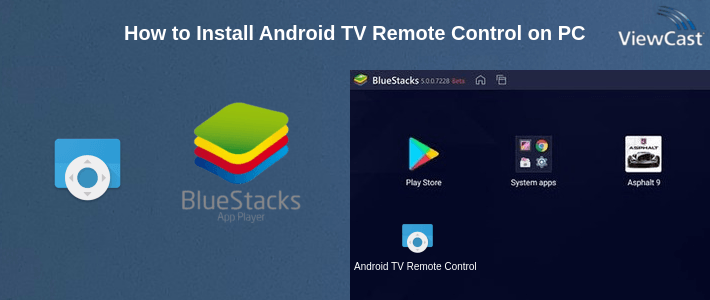 How to Install Android TV Remote Control on PC