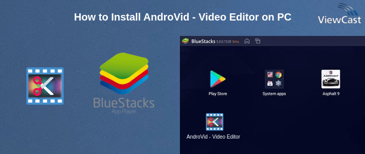 How to Install AndroVid - Video Editor on PC