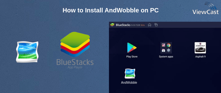 How to Install AndWobble on PC How to Install AndWobble on PC