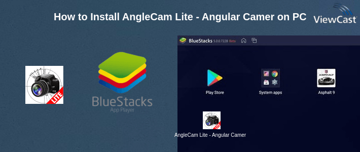 How to Install AngleCam Lite - Angular Camera on PC