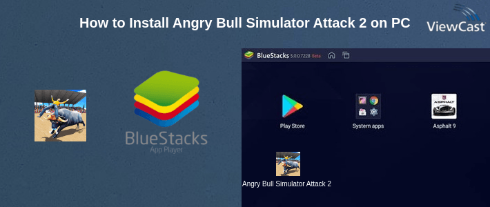 How to Install Angry Bull Simulator Attack 2017 on PC How to Install Angry Bull Simulator Attack 2017 on PC