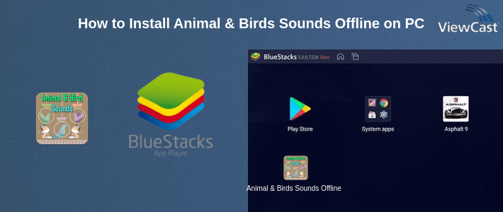 How to Install Animal & Birds Sounds Offline on PC How to Install Animal & Birds Sounds Offline on PC