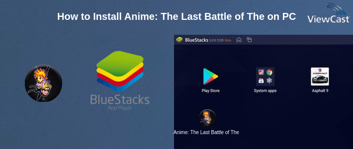 How to Install Anime: The Last Battle of The Cosmos on PC