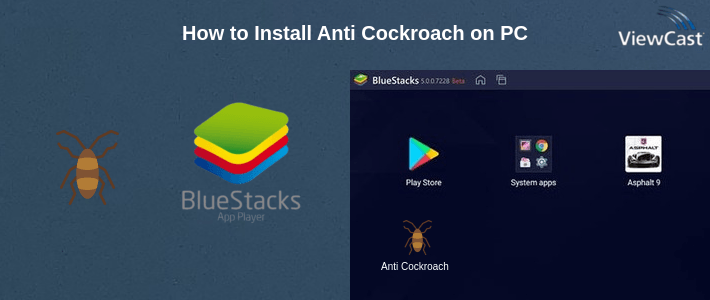 How to Install Anti Cockroach on PC