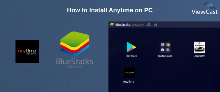 How to Install Anytime on PC How to Install Anytime on PC