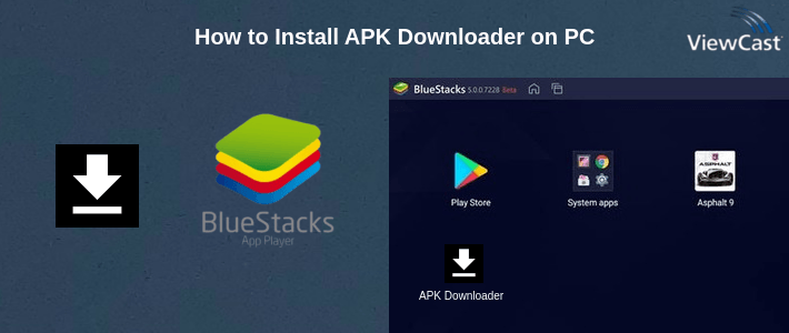 How to Install APK Downloader on PC How to Install APK Downloader on PC