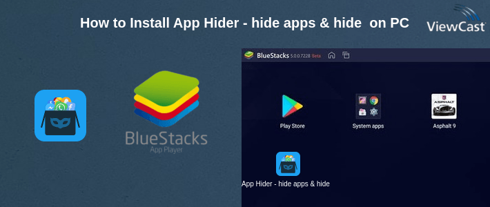 How to Install App Hider - hide apps & hide app icon & app cover on PC