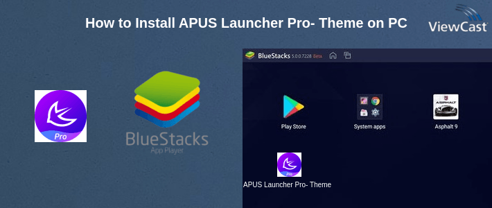 How to Install APUS Launcher Pro- Theme on PC