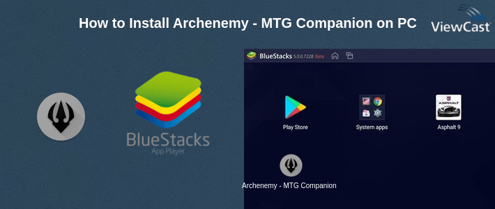 How to Install Archenemy - MTG Companion on PC How to Install Archenemy - MTG Companion on PC