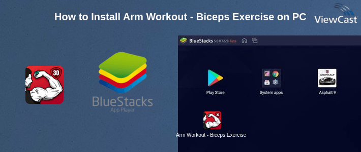 How to Install Arm Workout - Biceps Exercise on PC How to Install Arm Workout - Biceps Exercise on PC