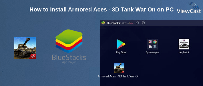 How to Install Armored Aces - 3D Tank War Online on PC