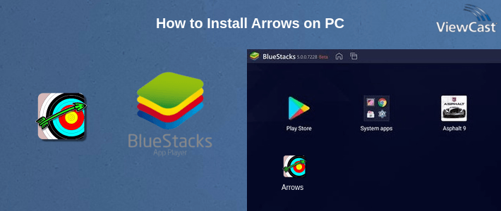 How to Install Arrows on PC