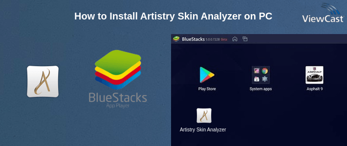How to Install Artistry Skin Analyzer on PC