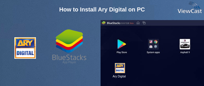 How to Install Ary Digital on PC