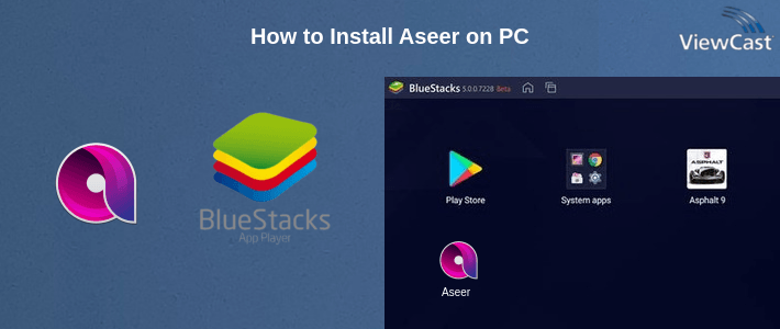 How to Install Aseer on PC