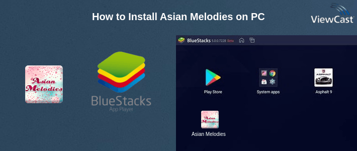 How to Install Asian Melodies on PC How to Install Asian Melodies on PC