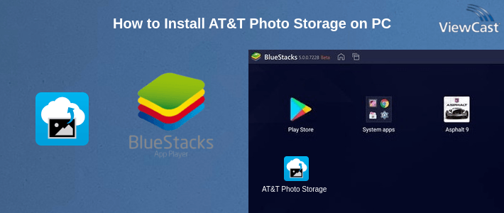 How to Install AT&T Photo Storage on PC