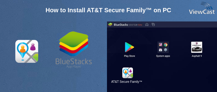 How to Install AT&T Secure Family™ on PC