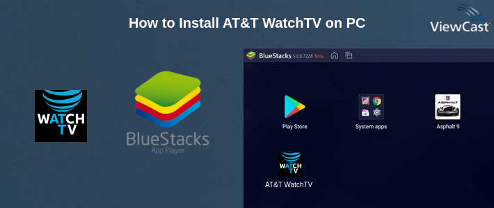 How to Install AT&T WatchTV on PC