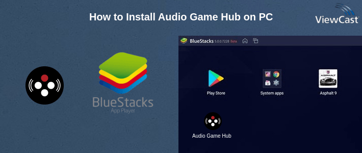 How to Install Audio Game Hub on PC How to Install Audio Game Hub on PC