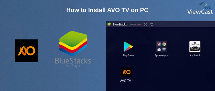 How to Install AVO TV on PC