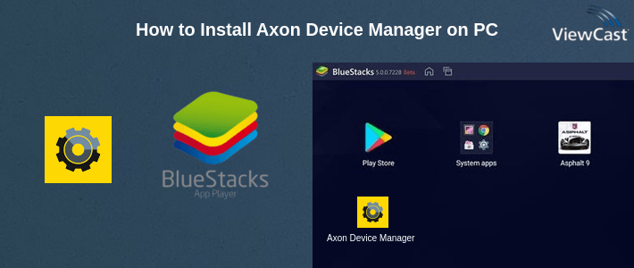 How to Install Axon Device Manager on PC