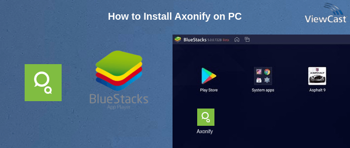 How to Install Axonify on PC