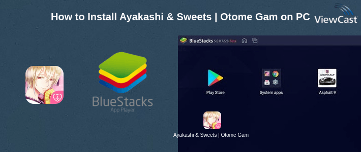 How to Install Ayakashi & Sweets | Otome Game on PC How to Install Ayakashi & Sweets | Otome Game on PC