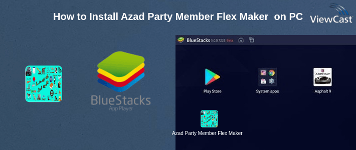 How to Install Azad Party Member Flex Maker - Azad UmeedWar Flex on PC