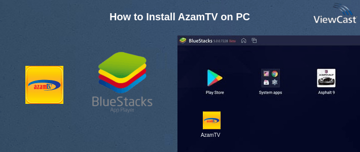 How to Install AzamTV on PC