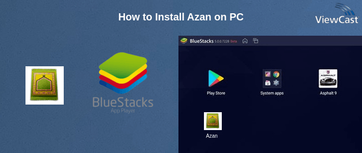 How to Install Azan on PC
